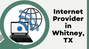 Finding the Perfect Internet Provider in Whitney, TX